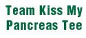 Team Kiss My Pancreas Tee Shirt design
